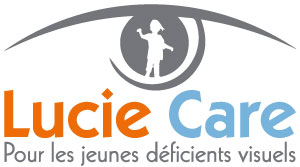 Lucie Care - Pour les jeunes déficients visuels